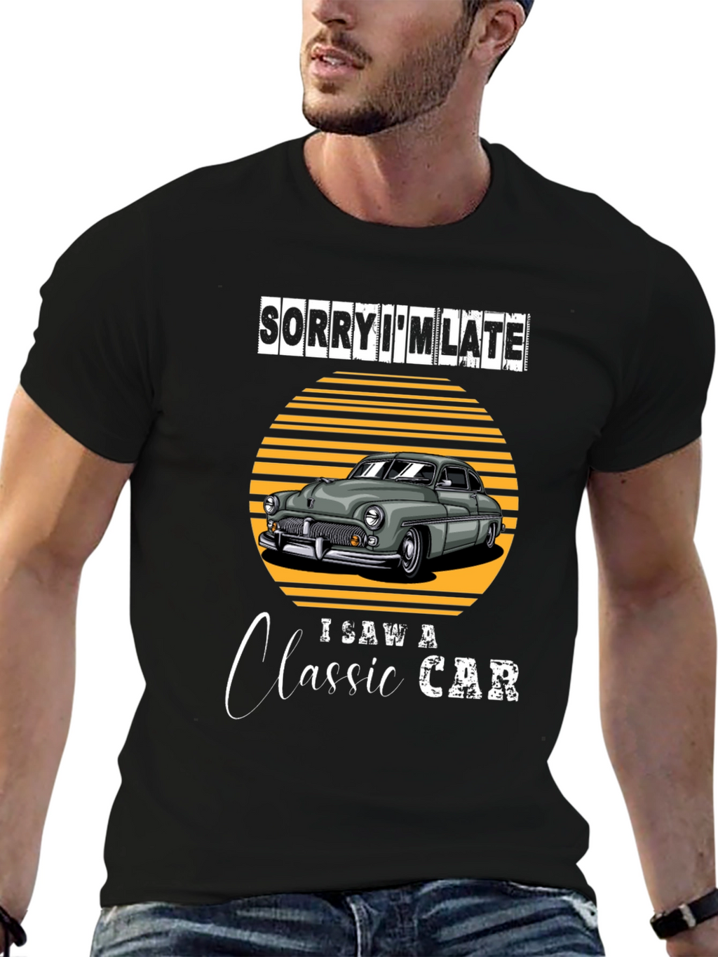 Sorry Im Late Classic Car T-Shirt