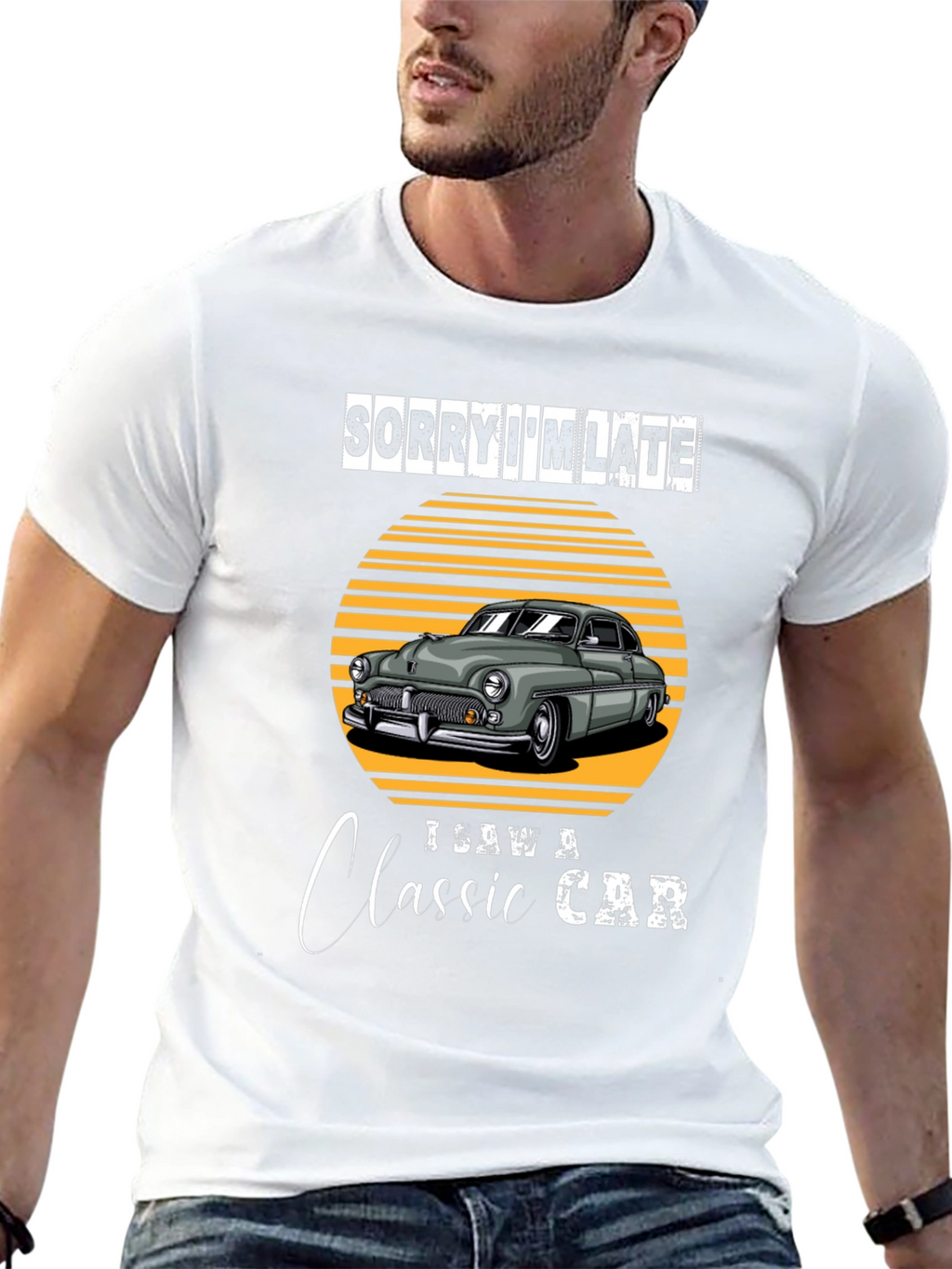 Sorry Im Late Classic Car T-Shirt