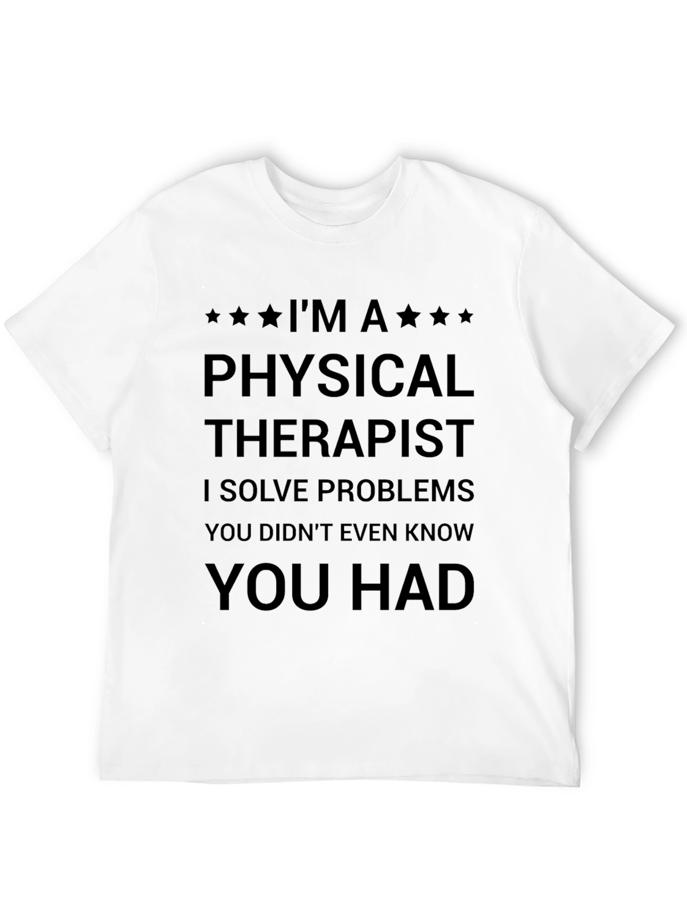 Physical Therapist Funny T-Shirt