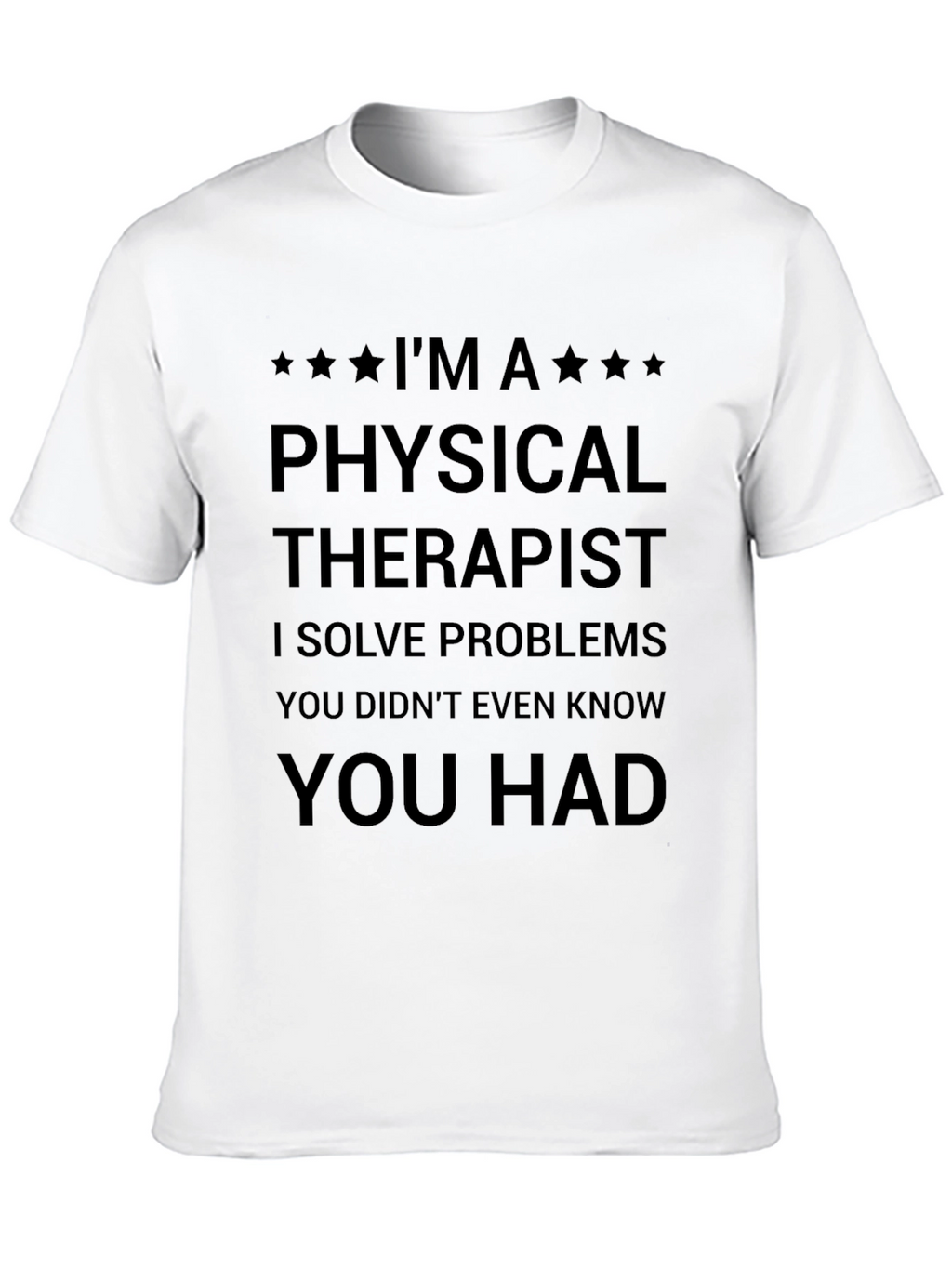Physical Therapist Funny T-Shirt