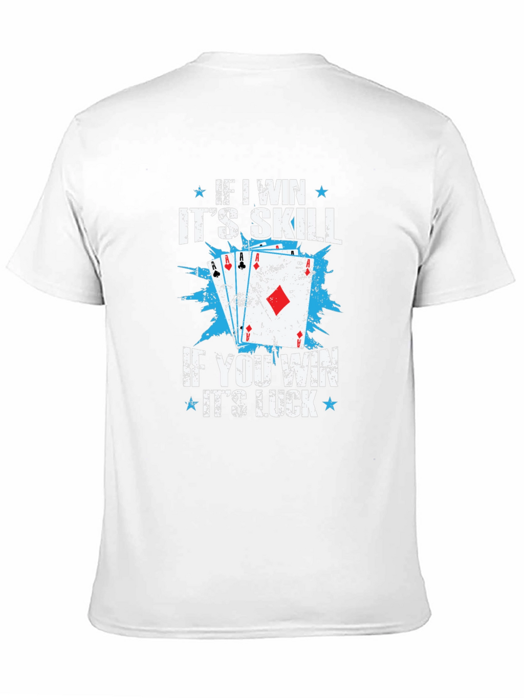 Funny Poker Skill Luck Graphic T-Shirt