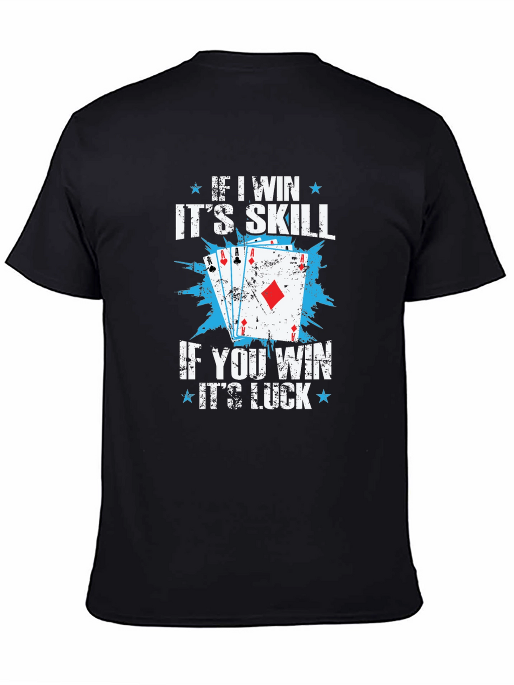 Funny Poker Skill Luck Graphic T-Shirt