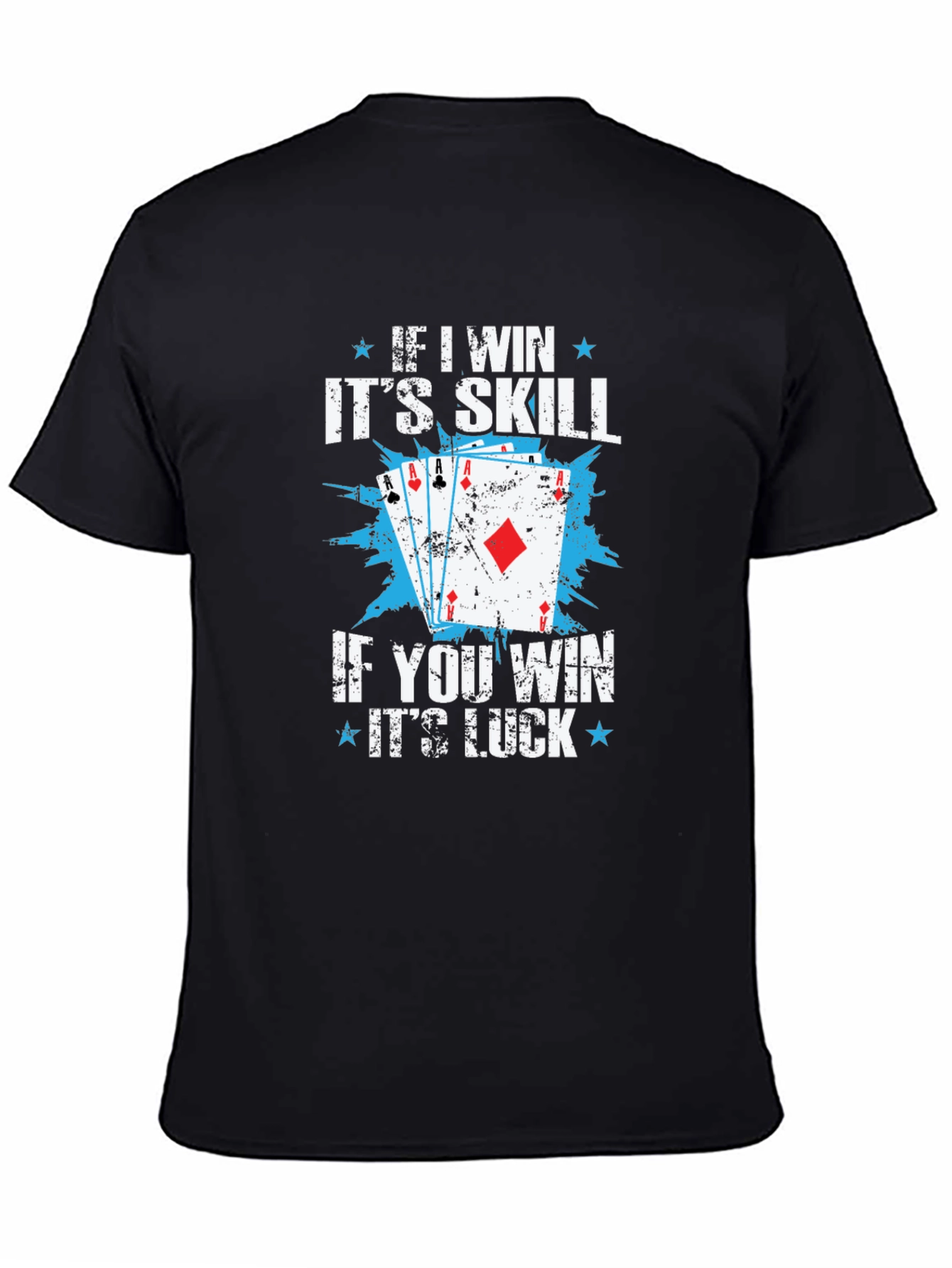 Funny Poker Skill Luck Graphic T-Shirt