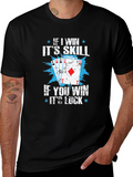 Funny Poker Skill Luck Graphic T-Shirt