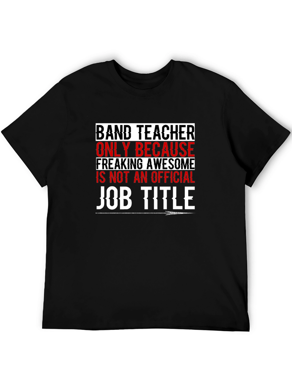 Band Teacher Funny T-Shirt