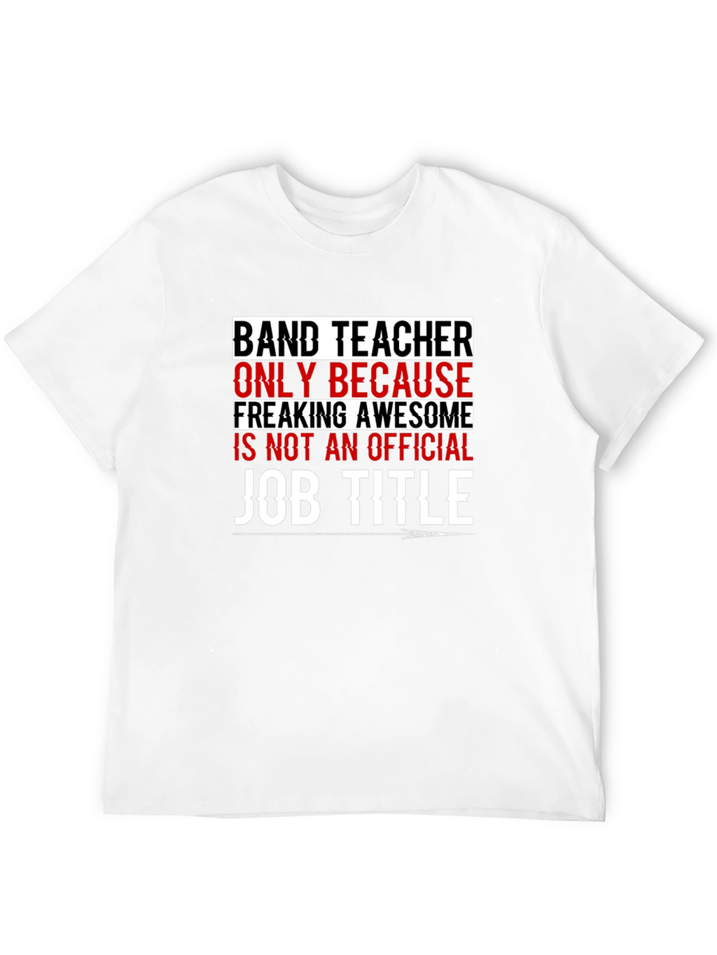 Band Teacher Funny T-Shirt