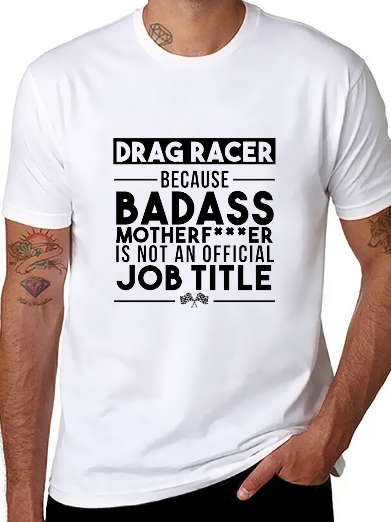 Drag Racer Graphic Tee - Badass Job Title T-Shirt