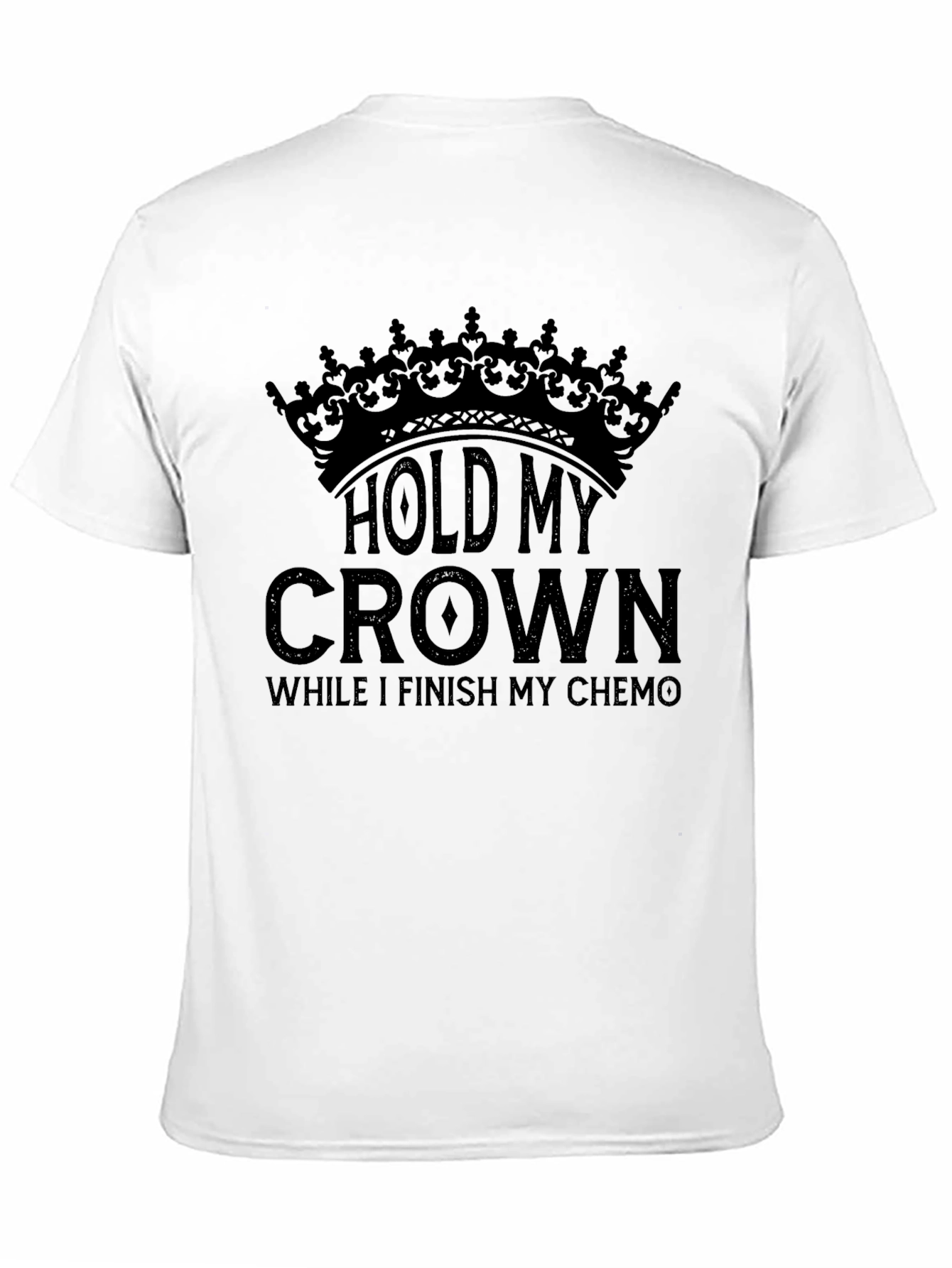 Hold My Crown Chemo T-Shirt - Cancer Awareness Tee