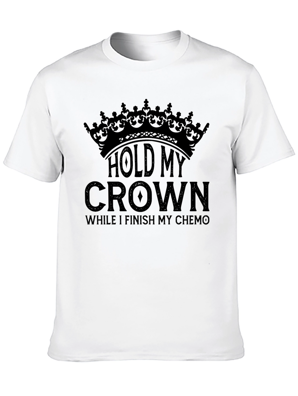 Hold My Crown Chemo T-Shirt - Cancer Awareness Tee