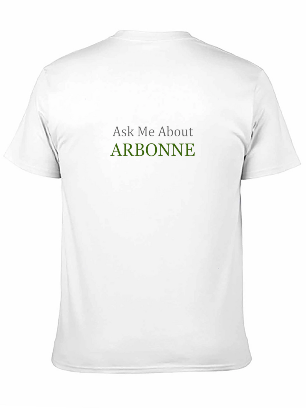 Arbonne Ask Me About T-Shirt - Black