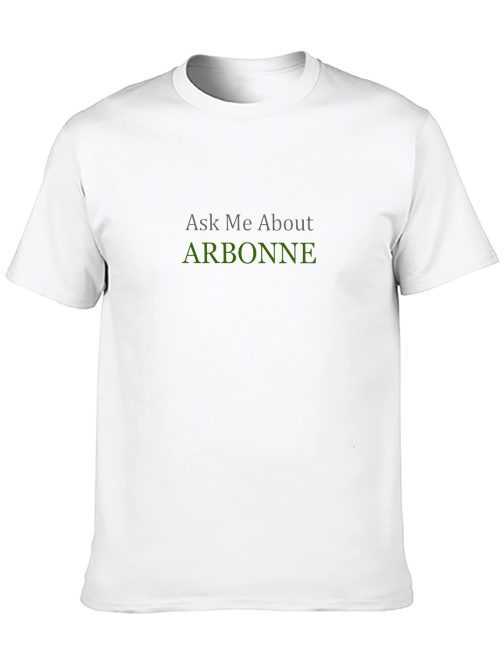 Arbonne Ask Me About T-Shirt - Black
