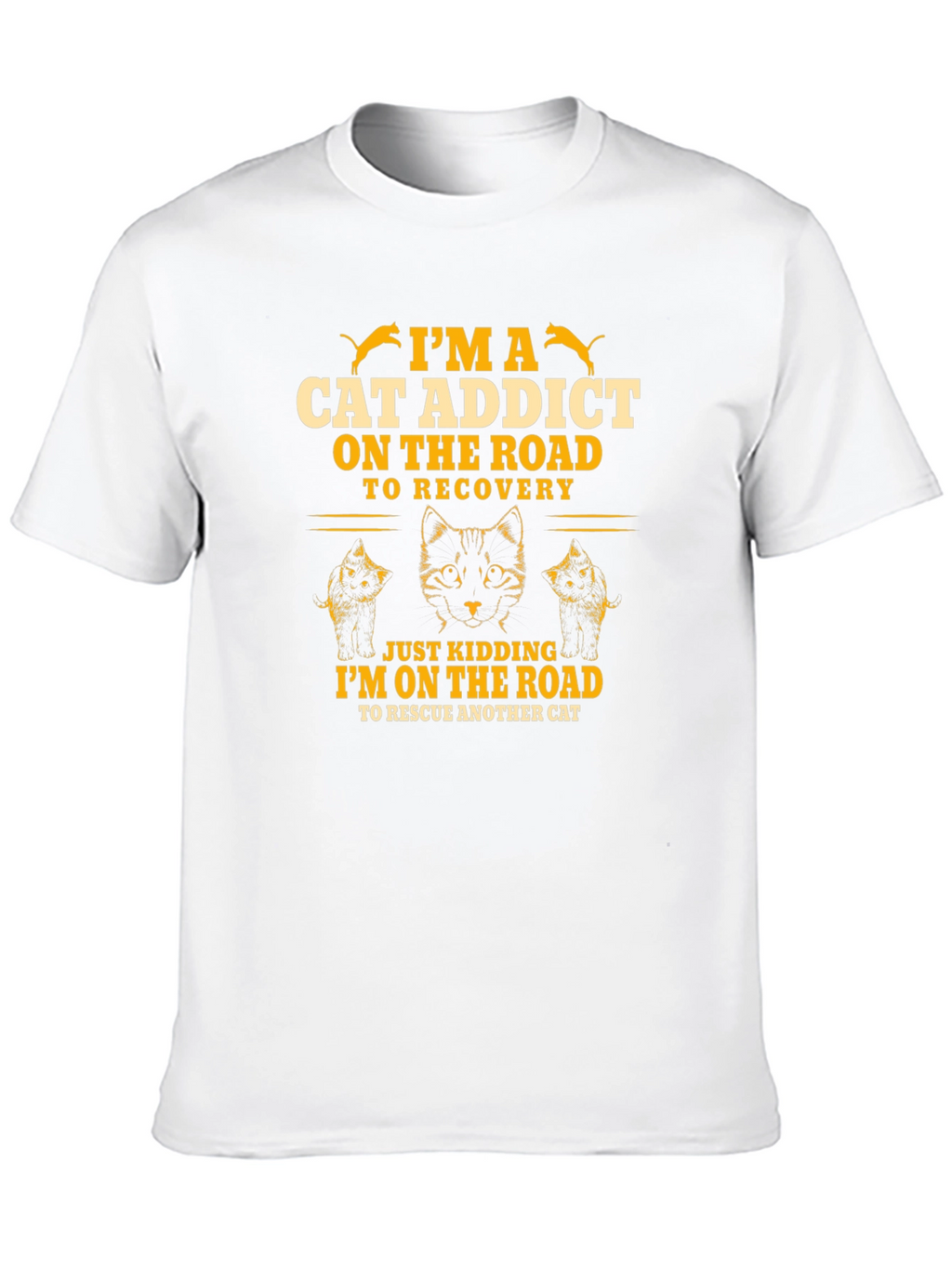 Im a Cat Addict Funny Graphic T-Shirt