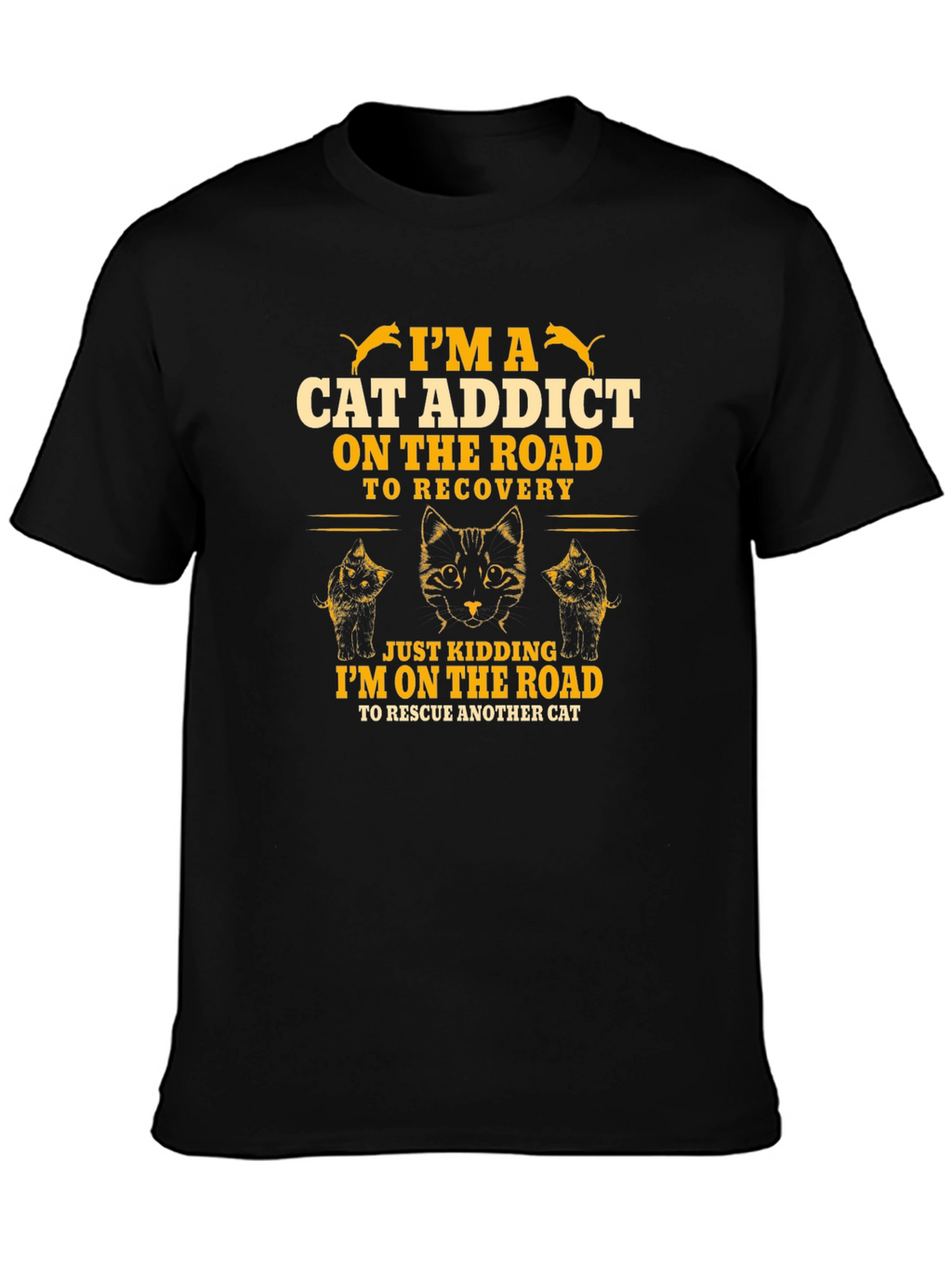 Im a Cat Addict Funny Graphic T-Shirt