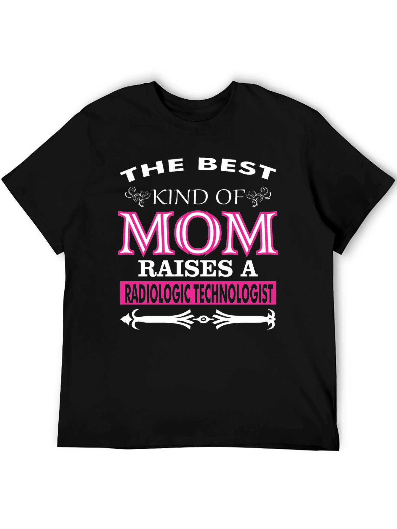 Best Kind of Mom Radiologic Technologist T-Shirt