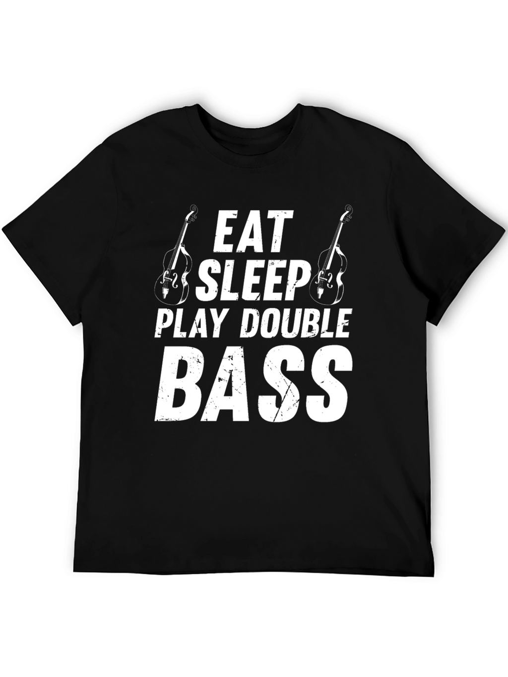 Eat Sleep Play Double Bass T-Shirt