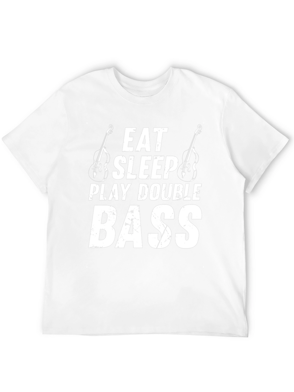 Eat Sleep Play Double Bass T-Shirt