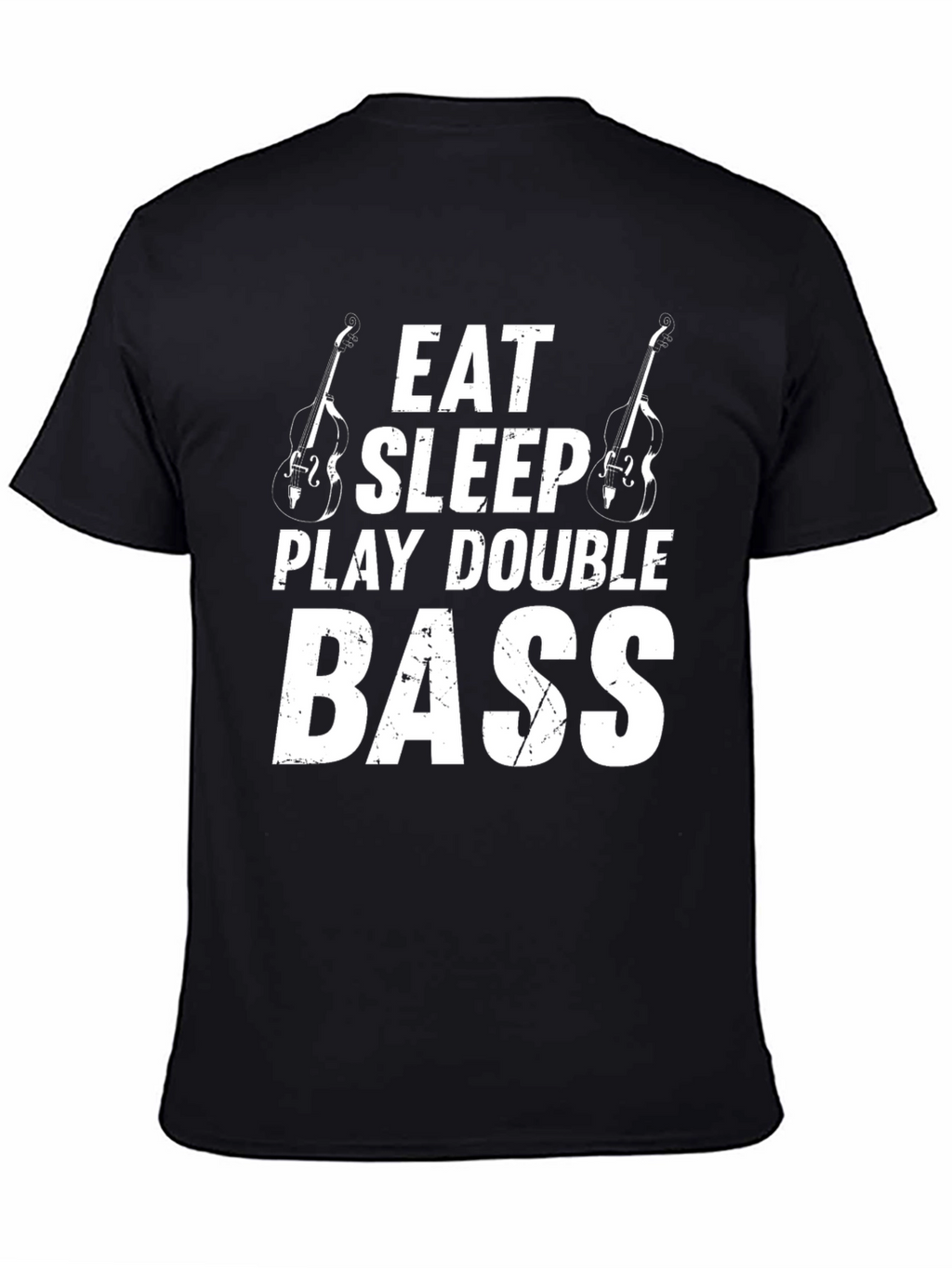 Eat Sleep Play Double Bass T-Shirt