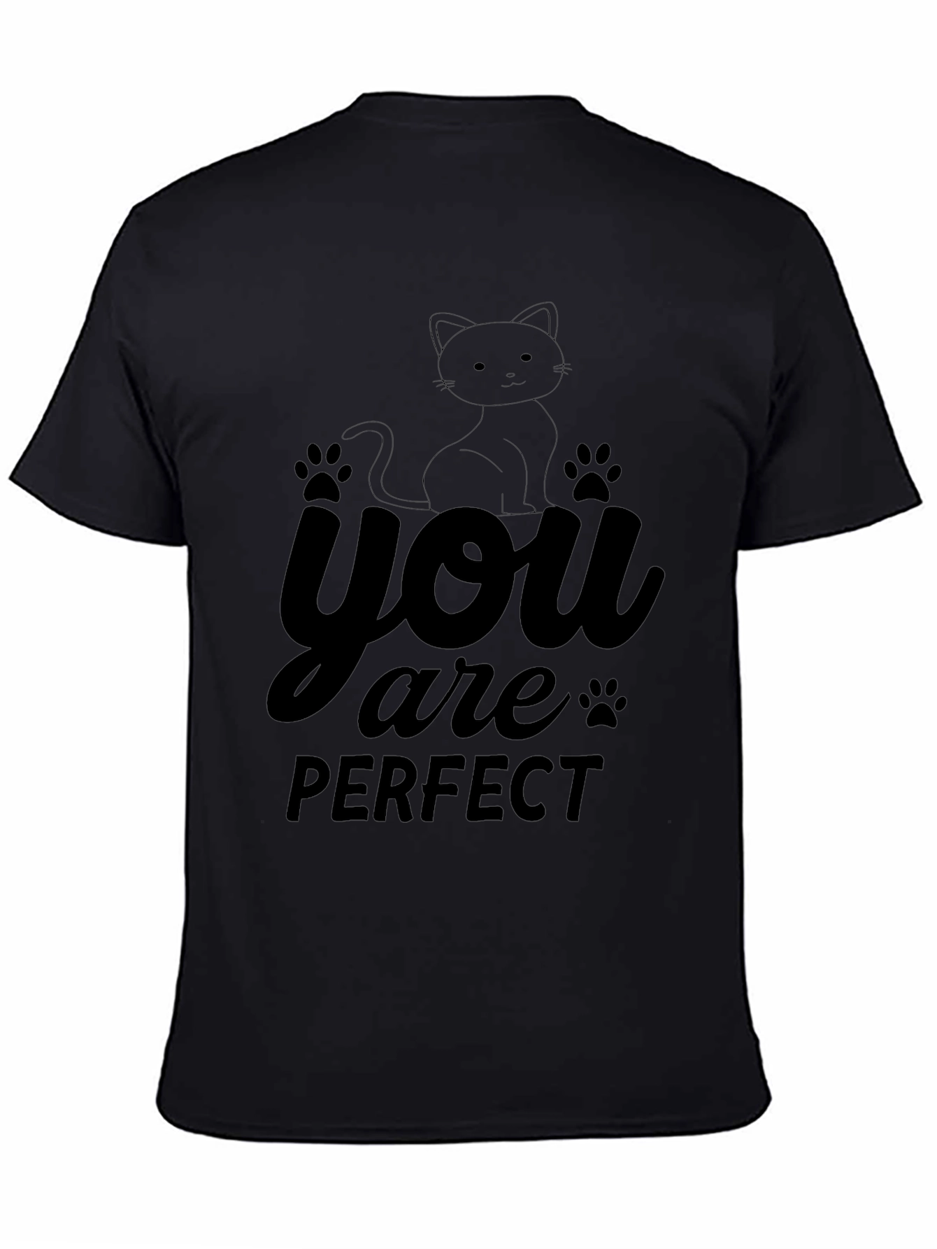 You Are Perfect Cat T-Shirt