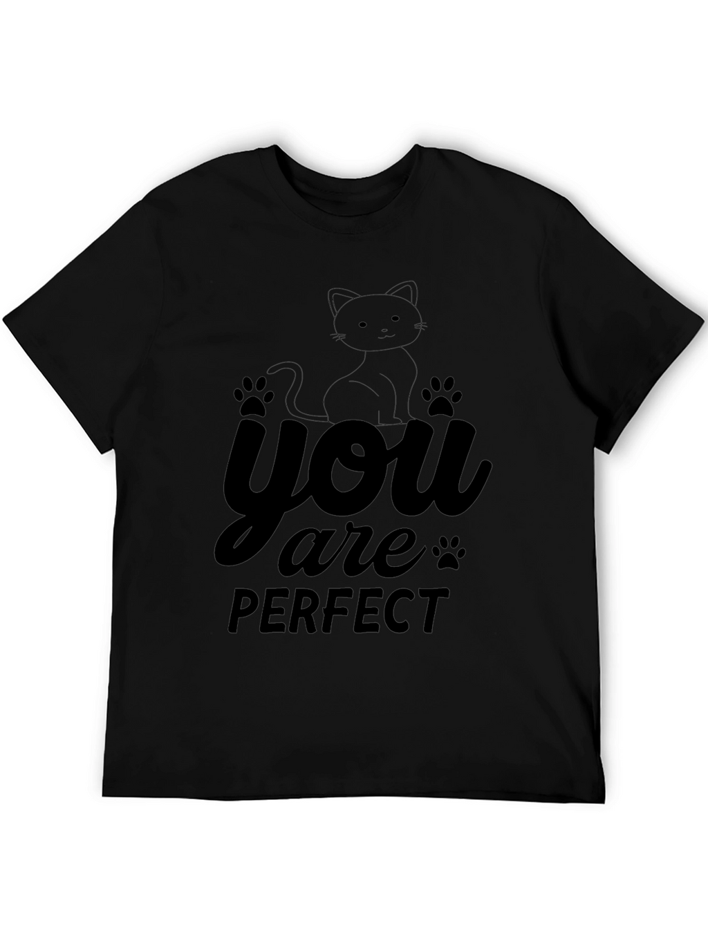 You Are Perfect Cat T-Shirt