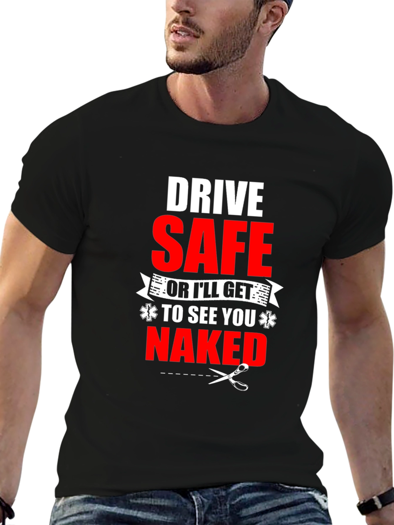 Drive Safe Funny EMS T-Shirt