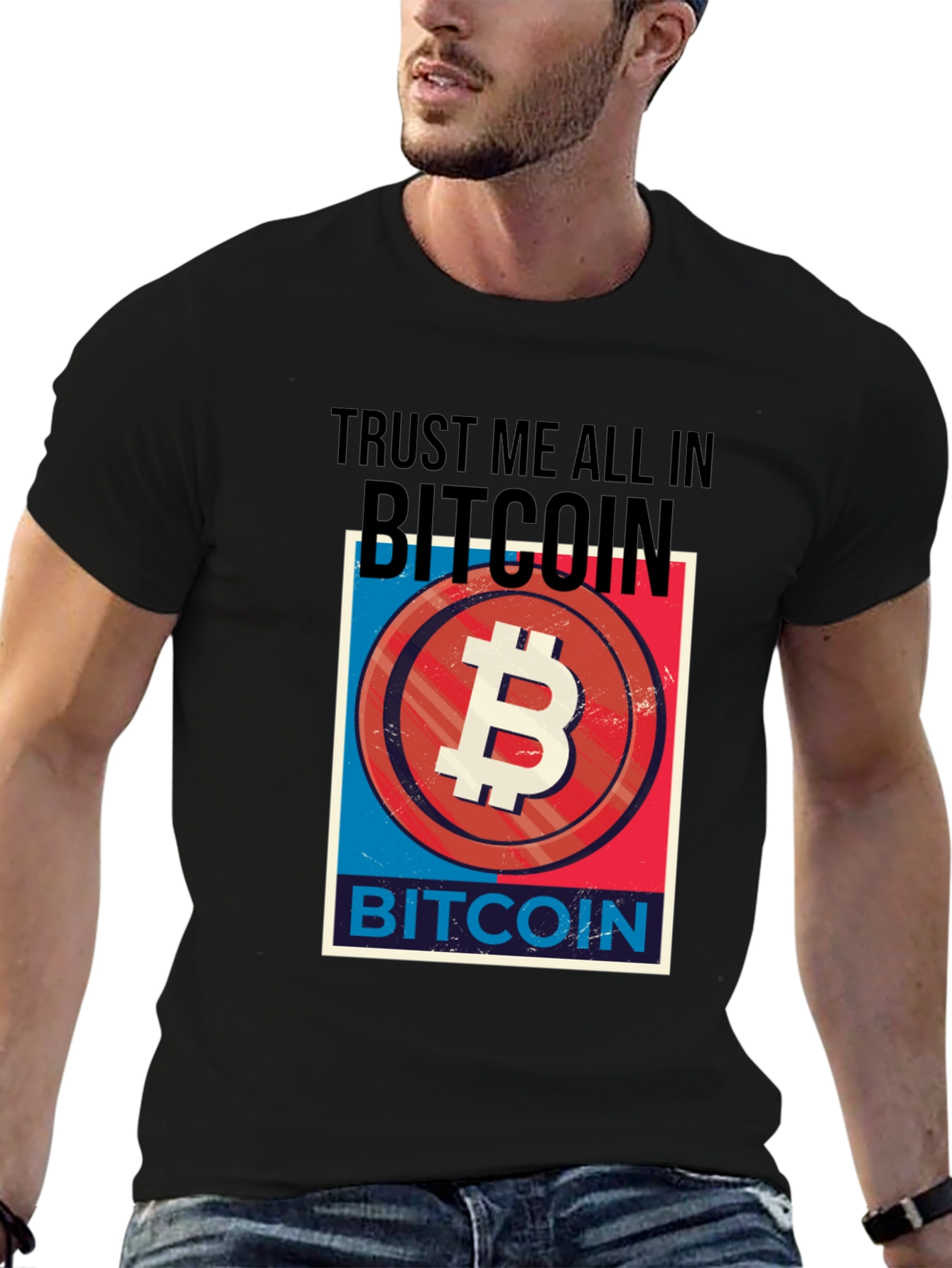 Trust Me All In Bitcoin T-Shirt