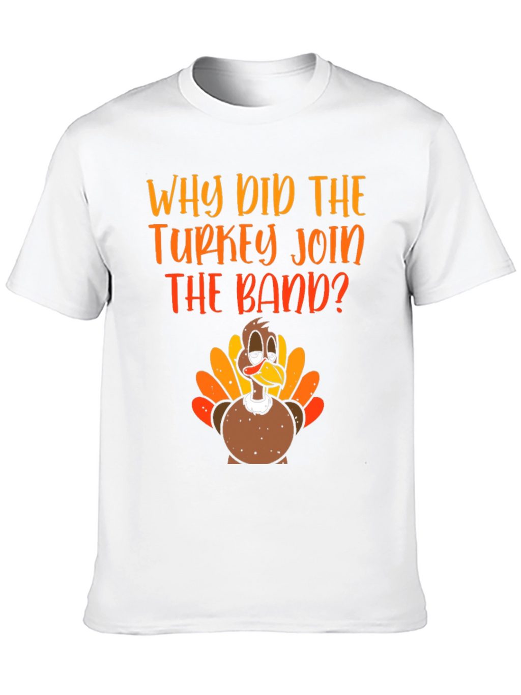 Turkey Band T-Shirt - Thanksgiving Humor Tee