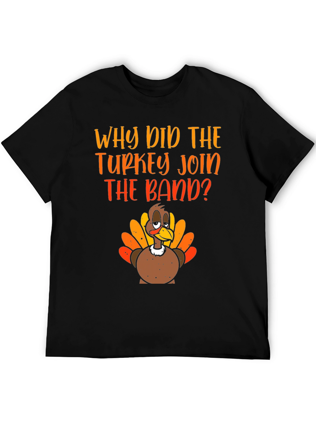 Turkey Band T-Shirt - Thanksgiving Humor Tee