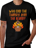 Turkey Band T-Shirt - Thanksgiving Humor Tee