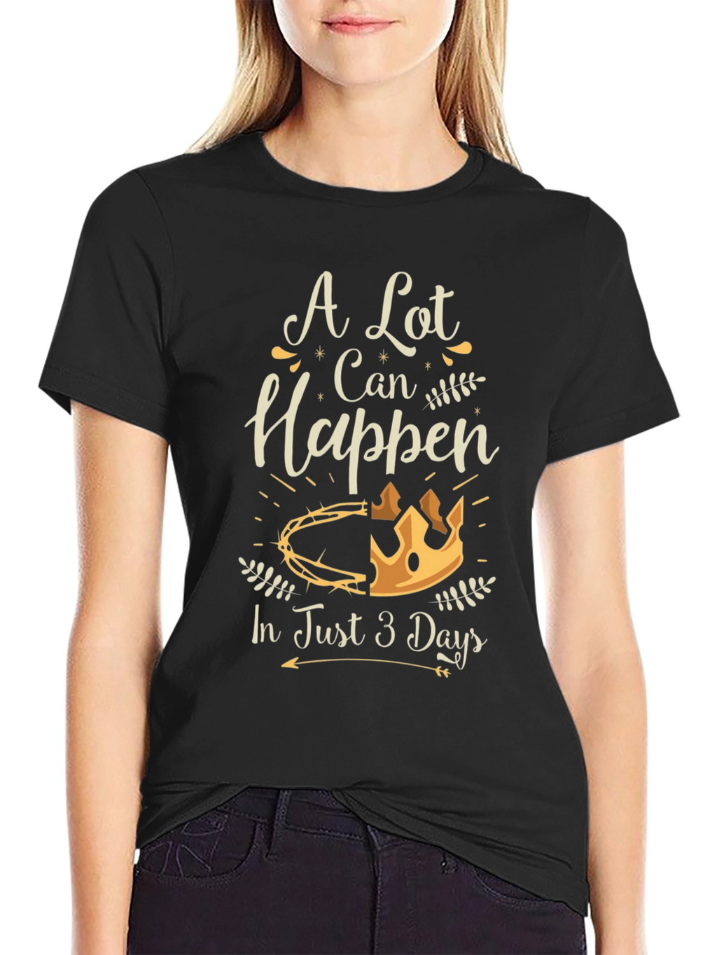 A Lot Can Happen T-Shirt