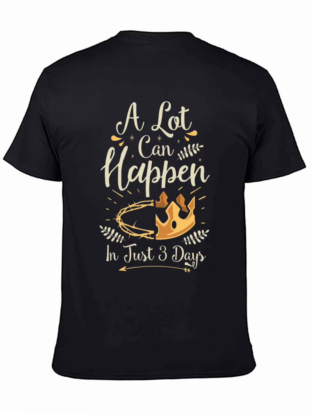 A Lot Can Happen T-Shirt