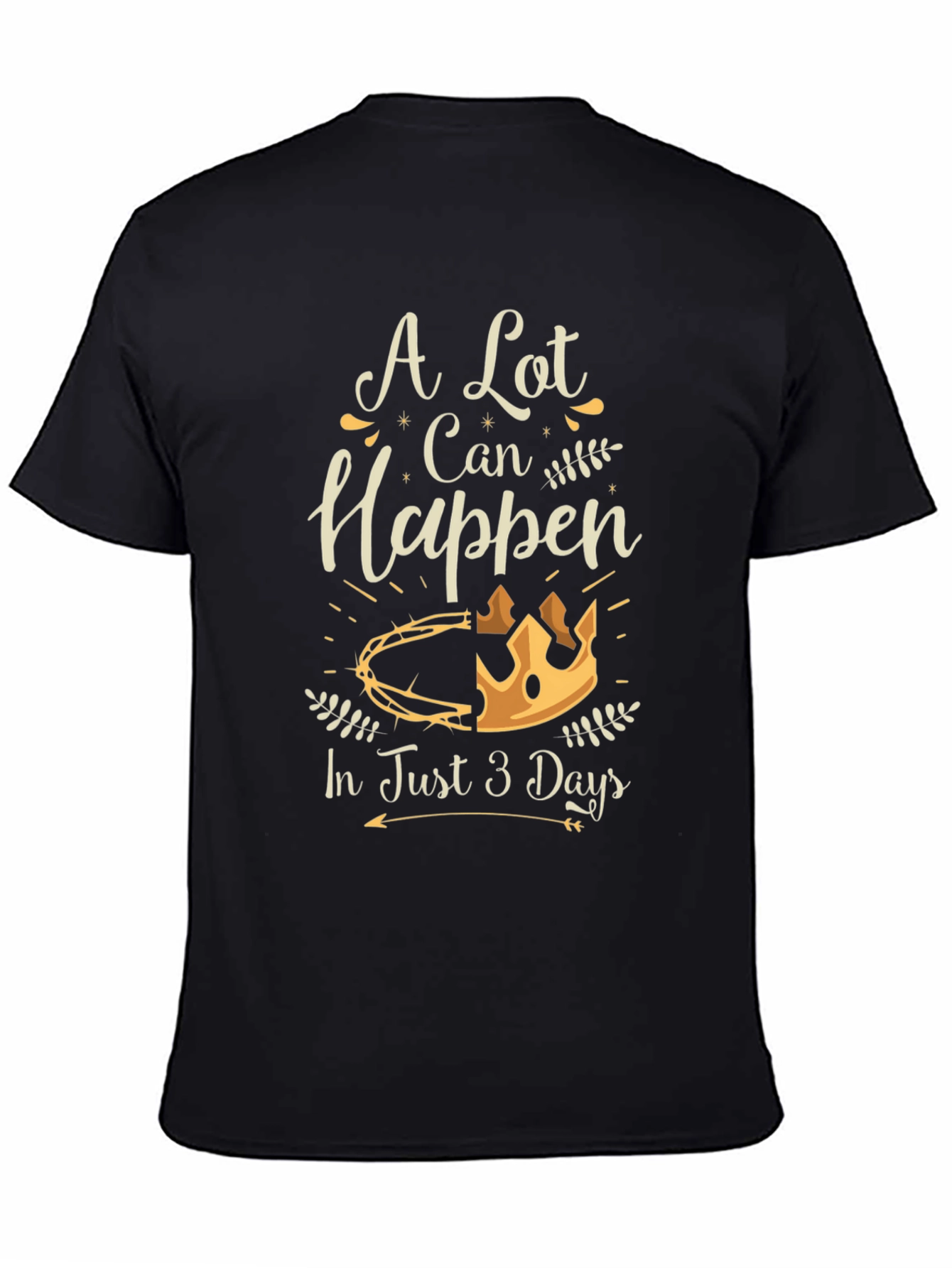 A Lot Can Happen T-Shirt