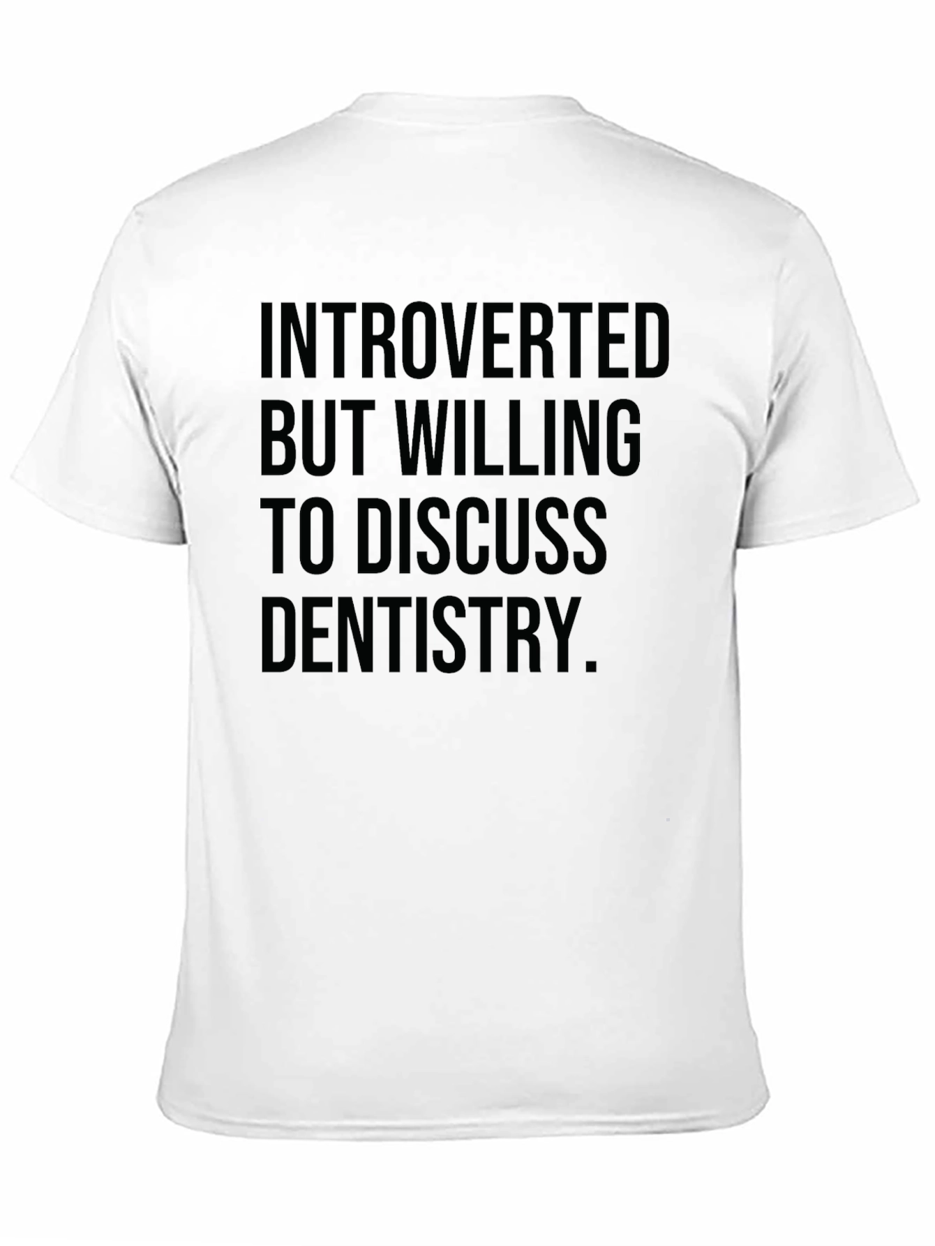 Introverted Dentistry T-Shirt - Black Graphic Tee