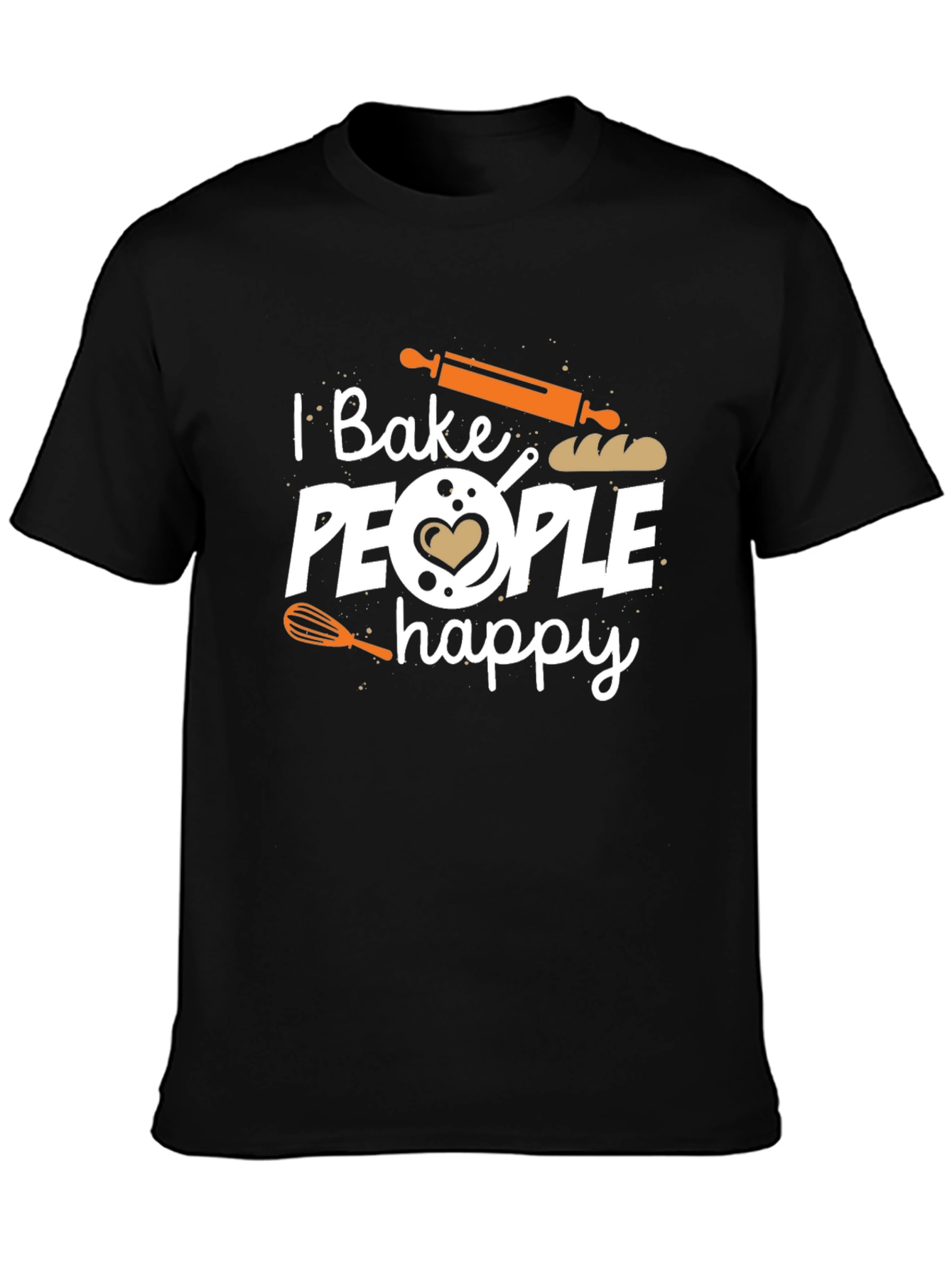 I Bake People Happy Graphic T-Shirt