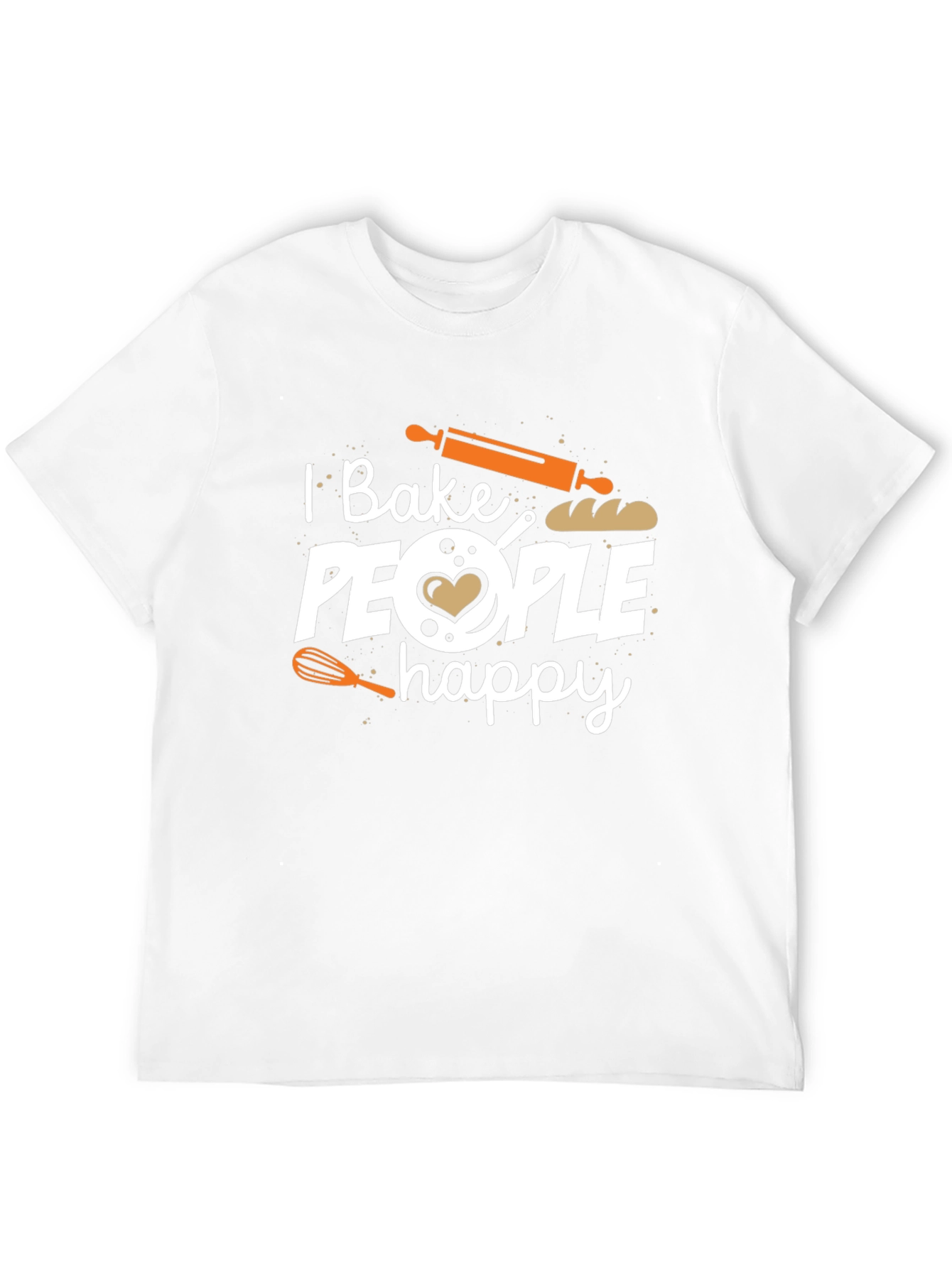 I Bake People Happy Graphic T-Shirt