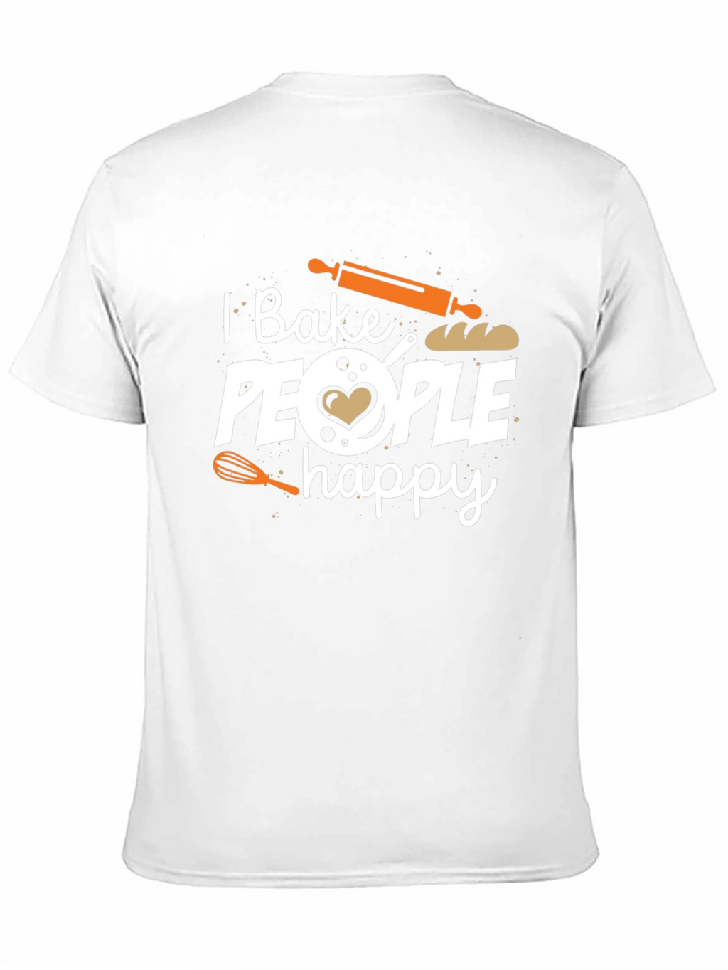 I Bake People Happy Graphic T-Shirt