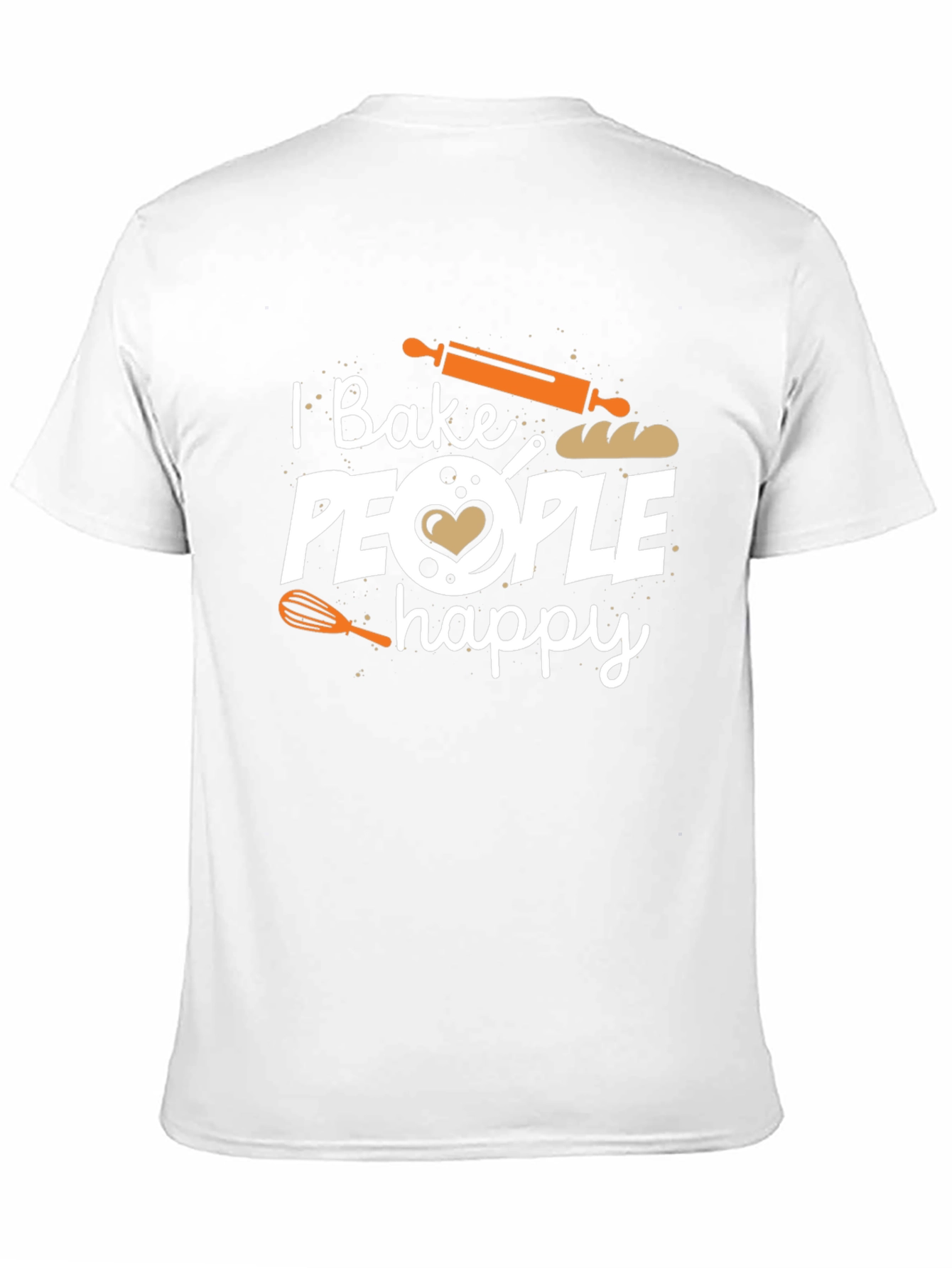 I Bake People Happy Graphic T-Shirt