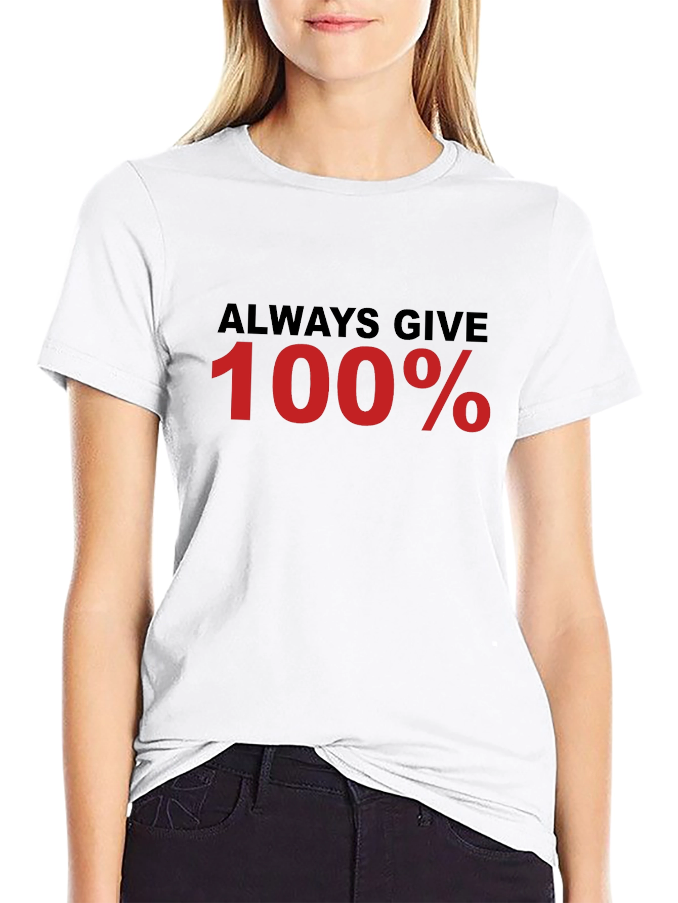 Always Give 100% Black T-Shirt