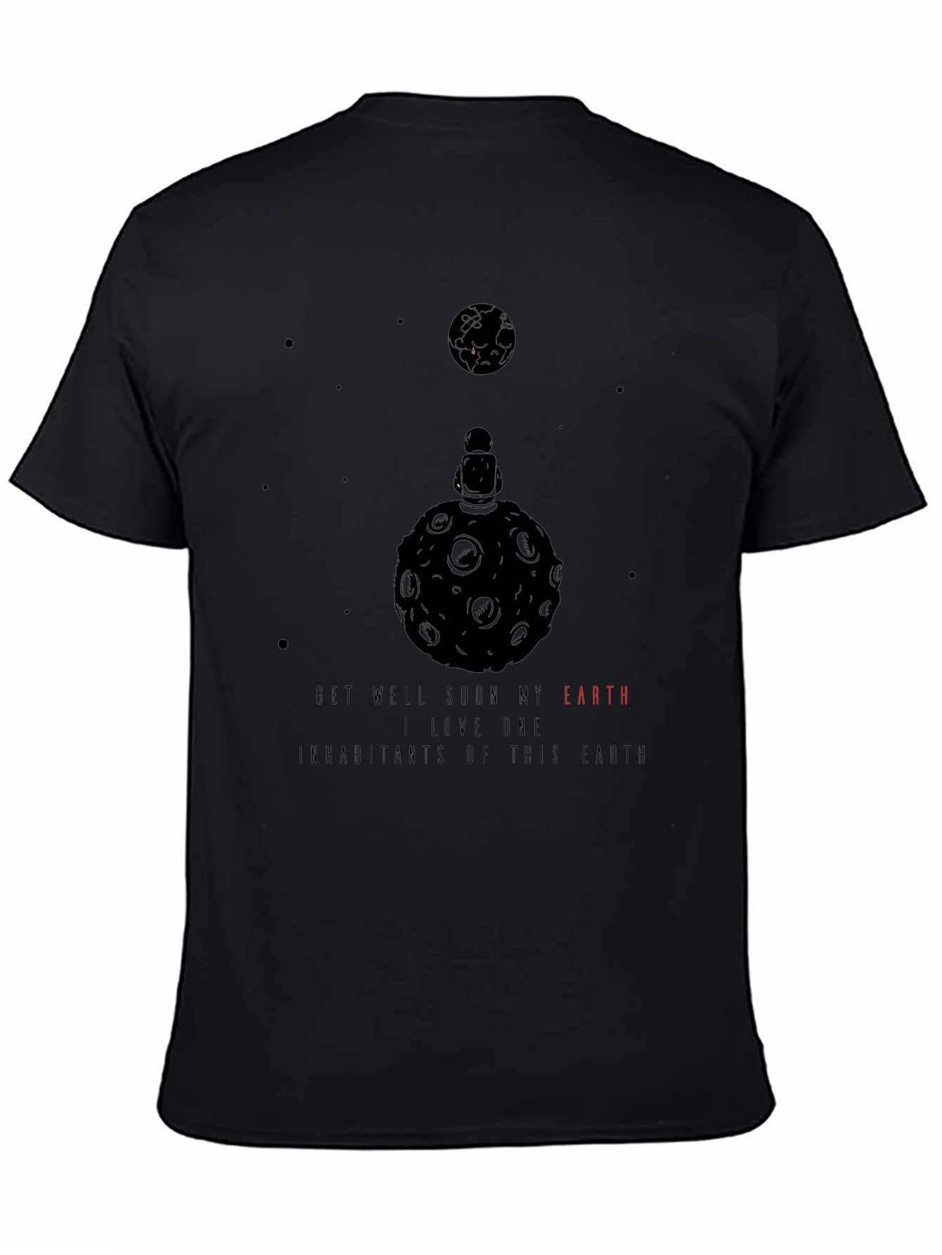 Earth Lover Black T-Shirt - Get Well Soon Message