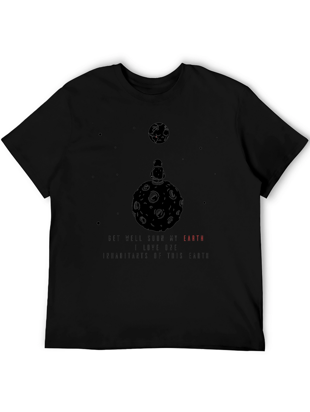 Earth Lover Black T-Shirt - Get Well Soon Message