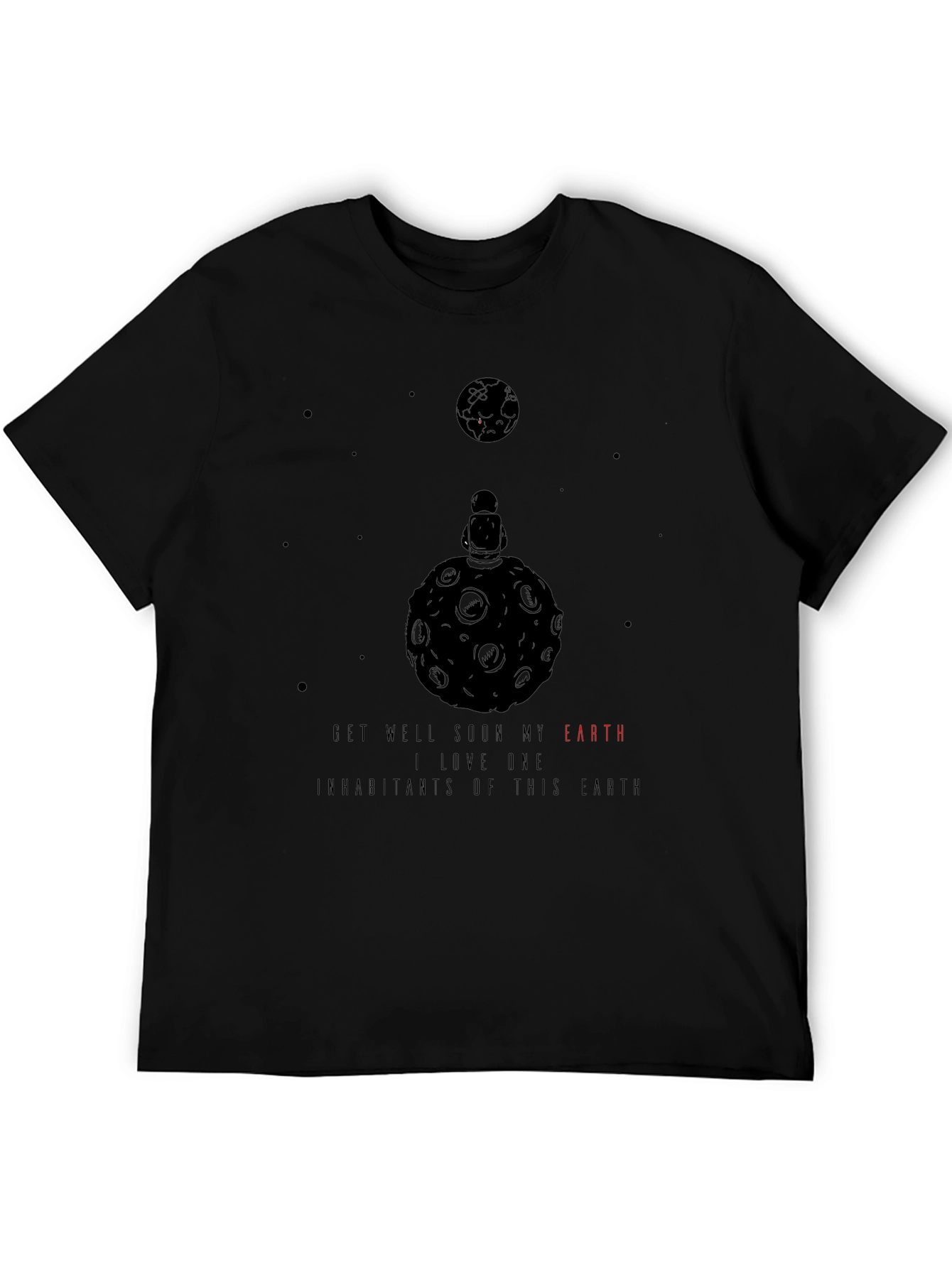 Earth Lover Black T-Shirt - Get Well Soon Message