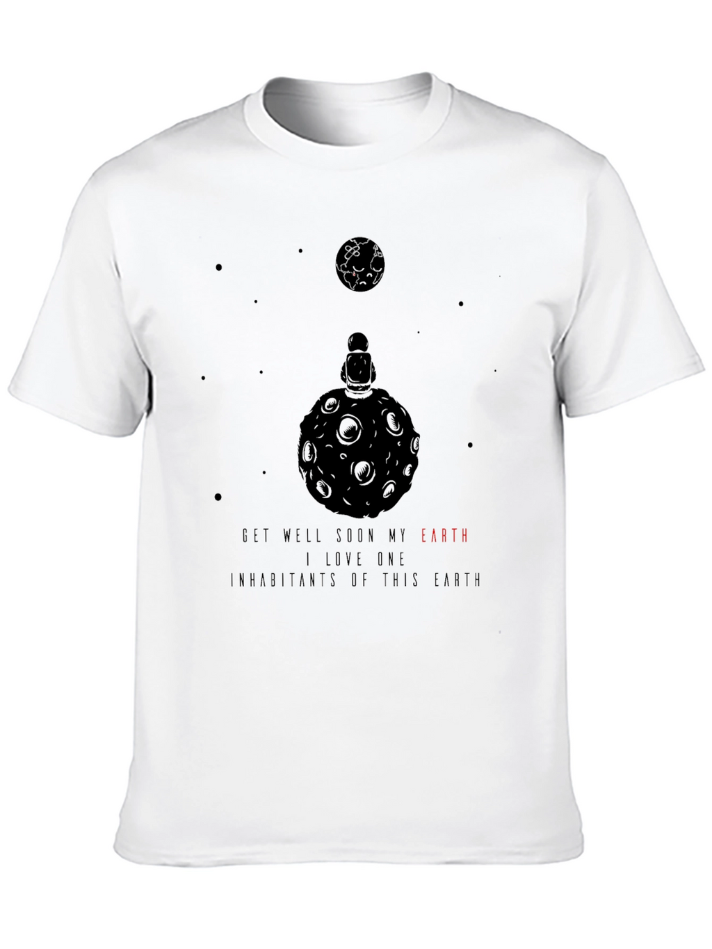 Earth Lover Black T-Shirt - Get Well Soon Message