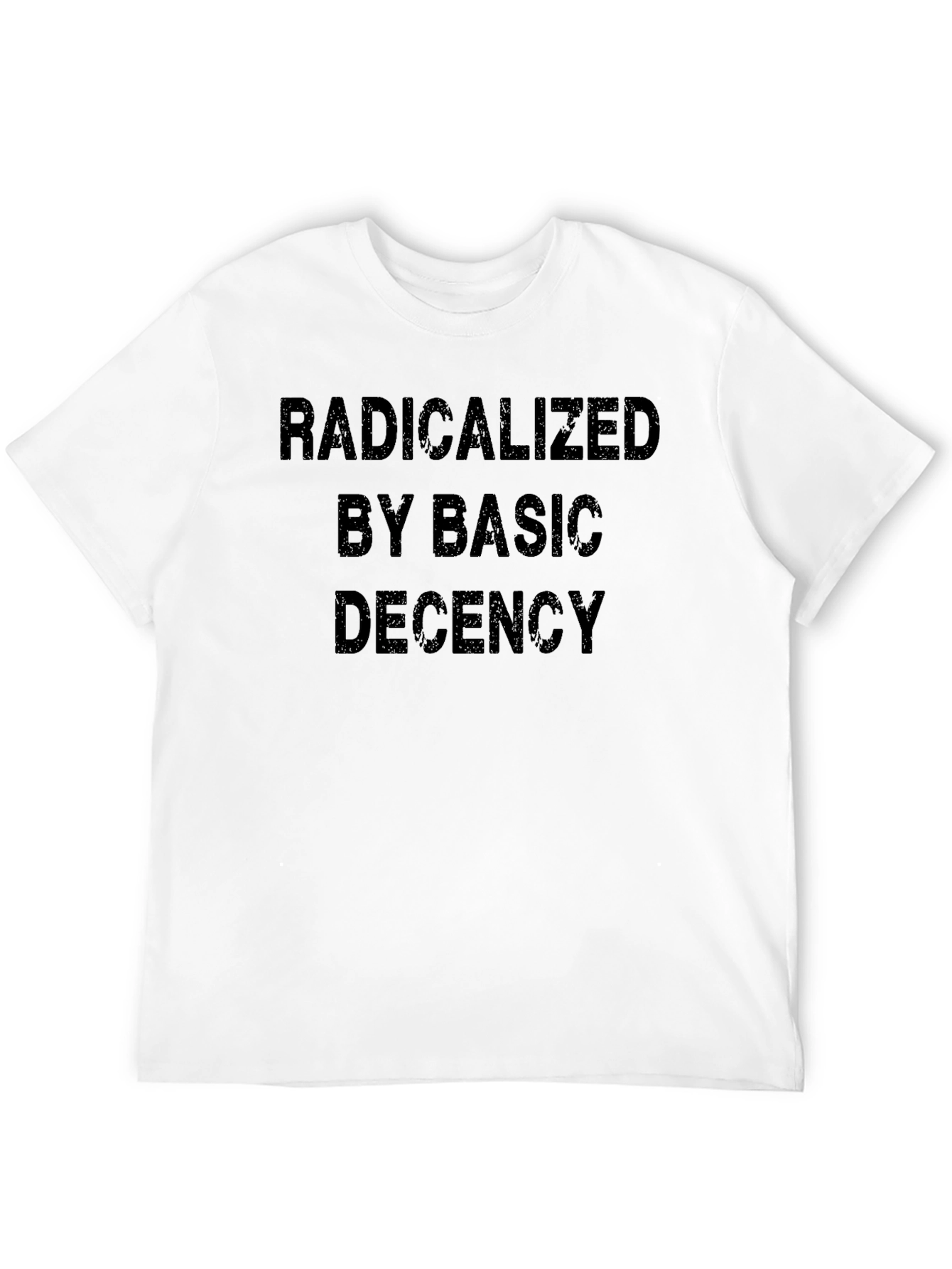 Radicalized By Basic Decency Black T-Shirt