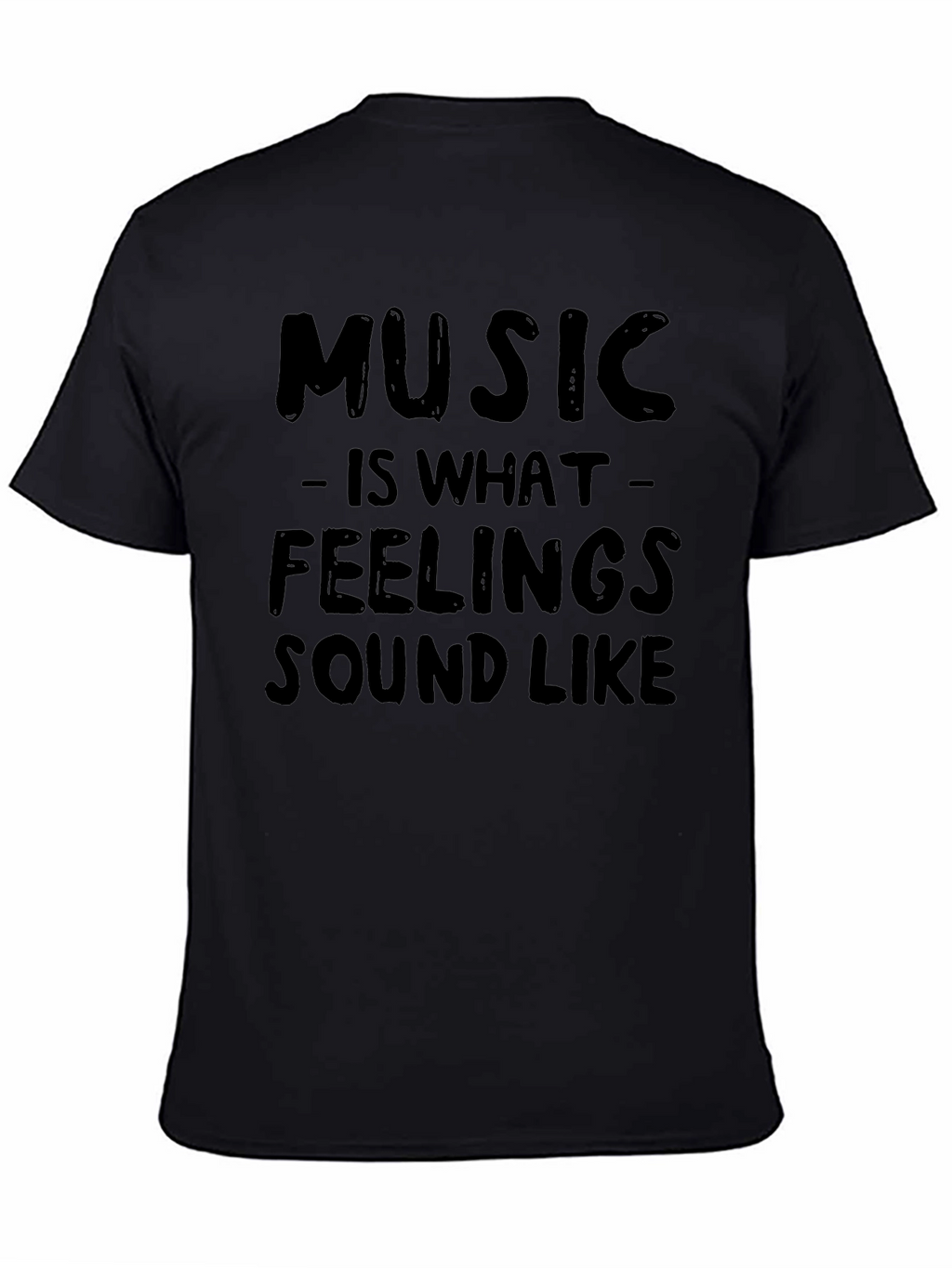 Music is What Feelings Sound Like T-Shirt