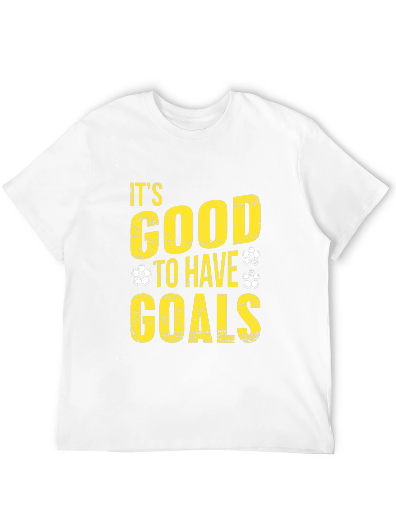 Its Good to Have Goals T-Shirt