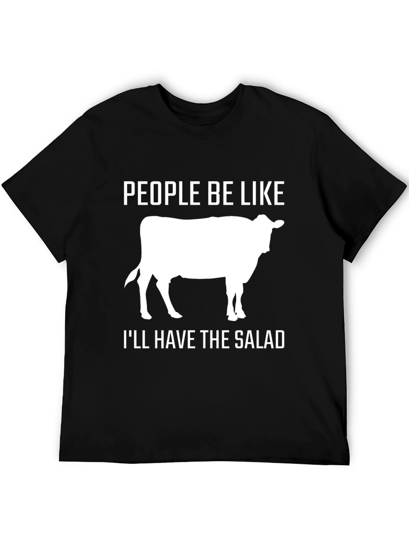 Funny Cow Salad T-Shirt - People Be Like