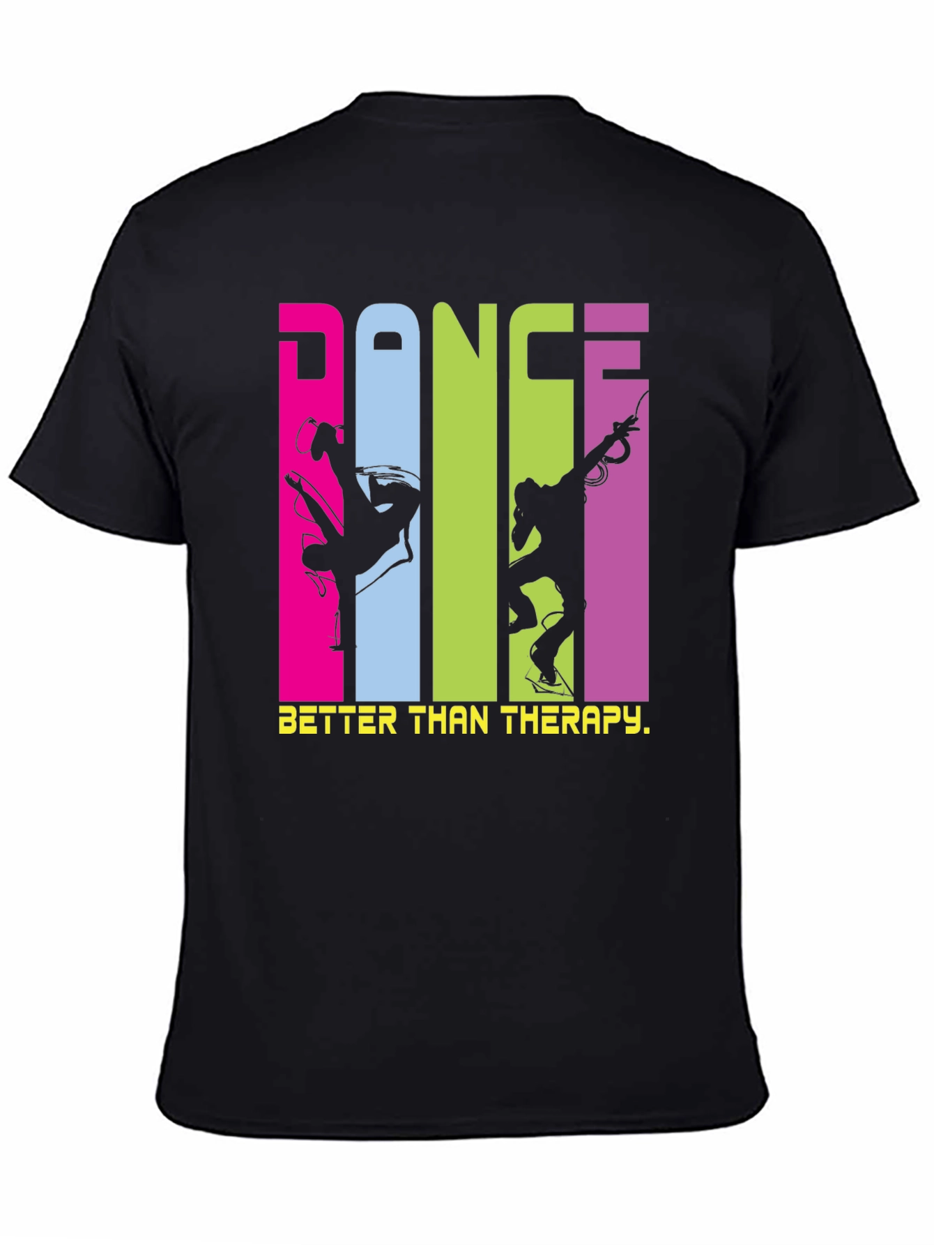 Dance is Better Than Therapy T-Shirt