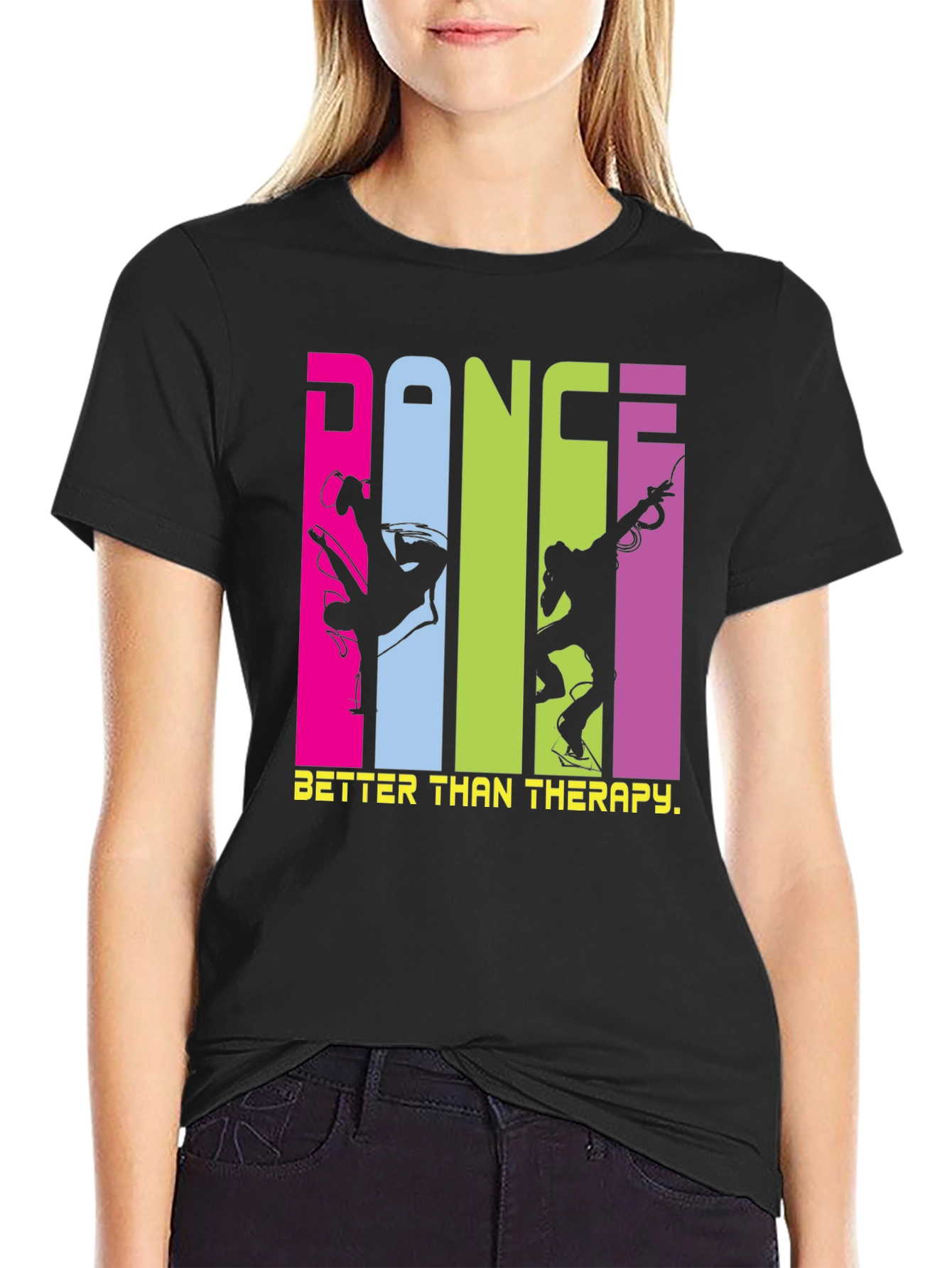 Dance is Better Than Therapy T-Shirt