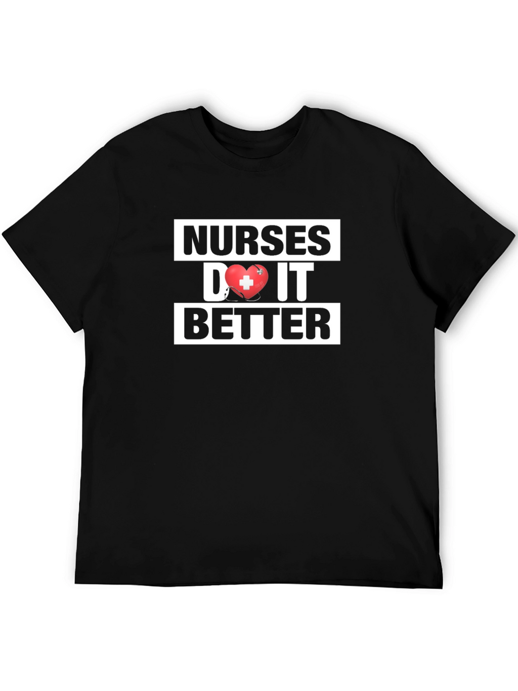 Nurses Do It Better Graphic T-Shirt