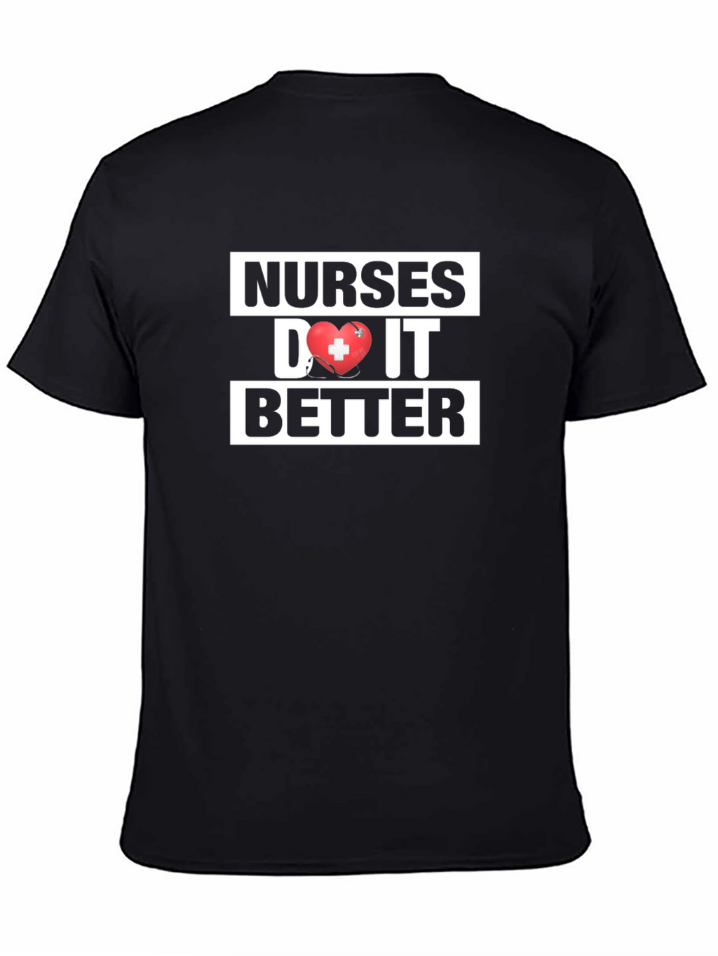 Nurses Do It Better Graphic T-Shirt