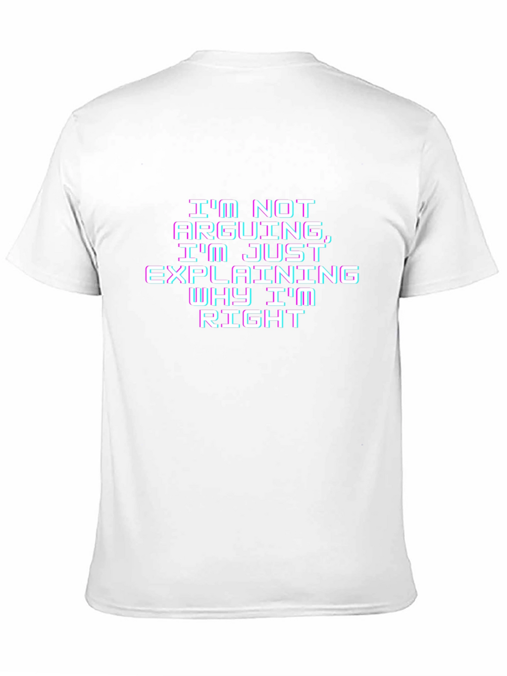 Funny Explaining Why Im Right Graphic Tee